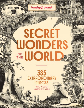 Secret Wonders of the World. Lonely Planet [KSIĄŻKA]