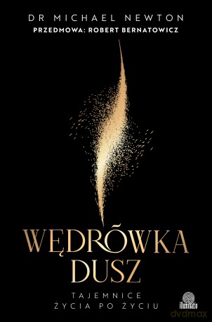 Wędrówka dusz. Tajemnice życia po życiu - Michael Newton [KSIĄŻKA]