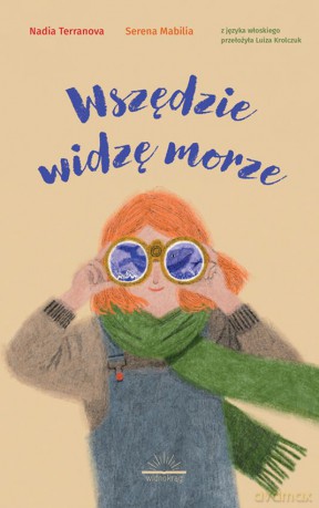 Wszędzie widzę morze - Nadia Terranova [KSIĄŻKA]