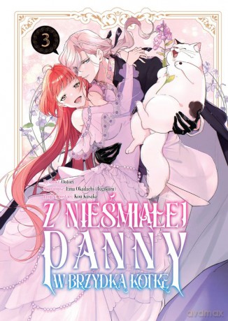 Z nieśmiałej panny w brzydką kotkę (Tom 3) - Ootori, Ema Okadachi [KOMIKS]