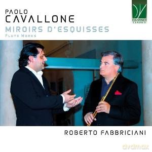 Aa.Vv.: Cavallone: Miroirs DEsquisses - Flute Works [CD]