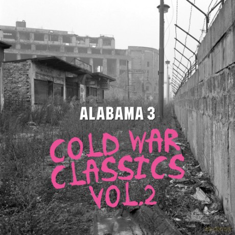 Alabama 3: Cold War Classics Vol. 2 (Pink) [Winyl]