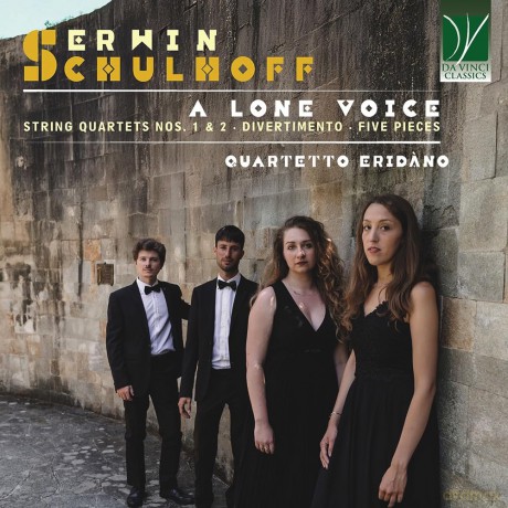 Quartetto Eridano: Erwin Schulhoff: A Lone Voice [CD]