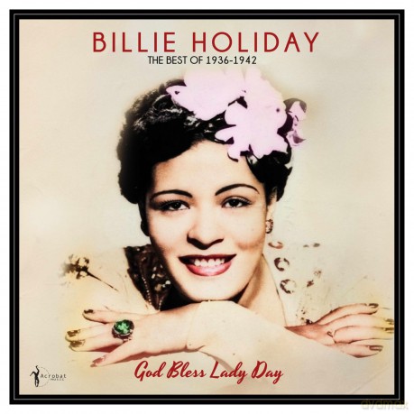 Billie Holiday: God Bless Lady Day: The Best Of 1936-42 [Winyl]
