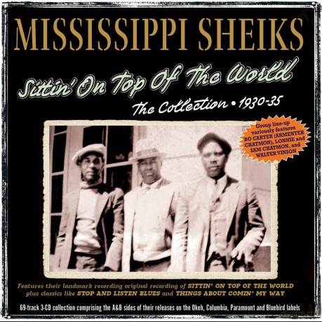 Mississippi Sheiks: Sittin On Top Of The World - The Collection 1930-35 [CD]