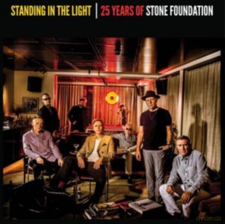 Stone Foundation: Standing In The Light - 25 Years Of Stone Foundation [CD]