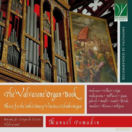 Manuel Tomadin: The Valvasone Organ Book: Music For The 16Th Century Vincenzo Colombi Organ [CD]