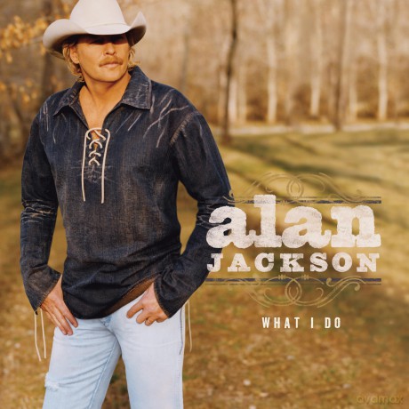 Alan Jackson: What I Do [Winyl]