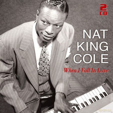 Nat King Cole: When I Fall In Love - 50 Great Love Songs [CD]