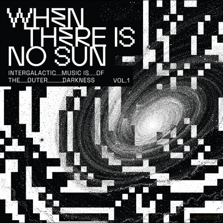 Various Artists: When There Is No Sun Vol. 1 [Winyl]