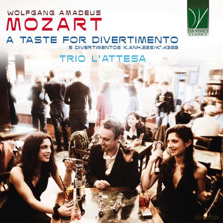 Trio Lattesa: Wolfgang Amadeus Mozart: A Taste For Divertimento. 5 Divertimentos K.Anh.229/K6.439B [CD]