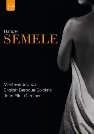 Monteverdi Choir And Gardiner John: Handel - Semele [DVD]