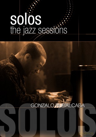 Gonzalo Rubalcaba: Jazz Sessions [DVD]