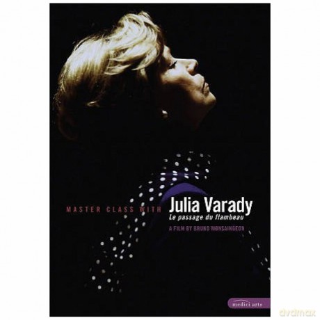 Varady Julia: Le Passage Du Flambeau: Masterclas With Julia Varady [DVD]