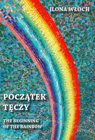 Początek tęczy [KSIĄŻKA]
