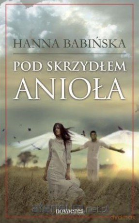 Pod skrzydłami anioła [KSIĄŻKA]