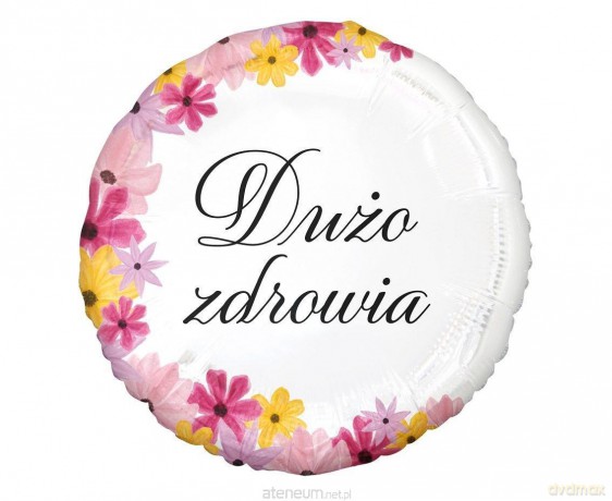 Balon foliowy Dużo zdrowia 44 cm