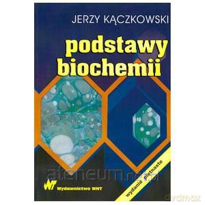 Podstawy biochemii [KSIĄŻKA]