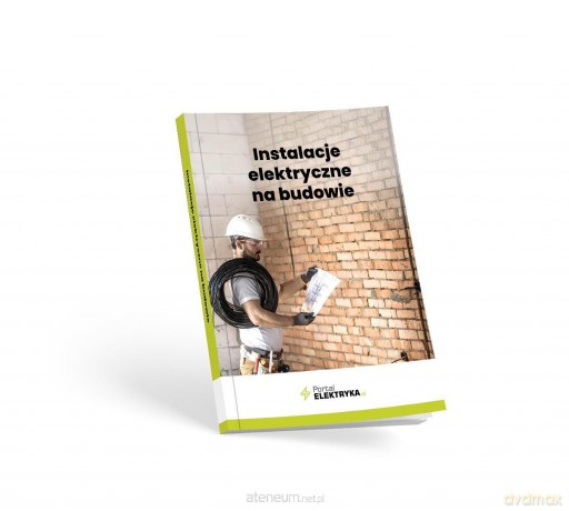 Instalacje elektryczne na budowie - Janusz Strzyżewski [KSIĄŻKA]