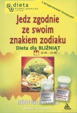 Jedz zgodnie ze swoim znakiem zodiaku. Bliźnięta - Małgorzata Borgman [KSIĄŻKA]