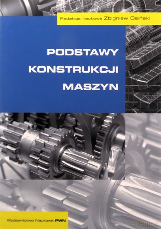 Podstawy konstrukcji maszyn [KSIĄŻKA]