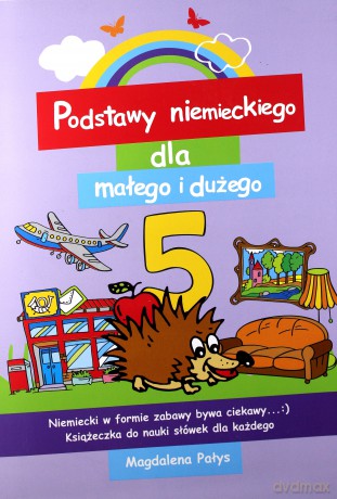 Podstawy niemieckiego dla małego i dużego 5 [KSIĄŻKA]