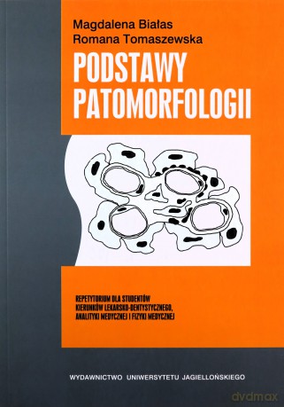 Podstawy patomorfologii [KSIĄŻKA]