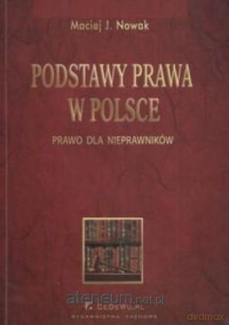 Podstawy prawa w Polsce [KSIĄŻKA]