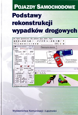 Podstawy rekonstrukcji wypadków drogowych [KSIĄŻKA]