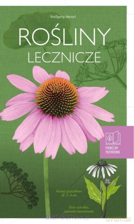 Rośliny lecznicze - Wolfgang Hensel [KSIĄŻKA]