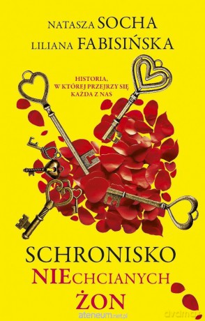 Schronisko niechcianych żon - Natasza Socha, Liliana Fabisińska [KSIĄŻKA]