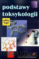 Podstawy toksykologii [KSIĄŻKA]