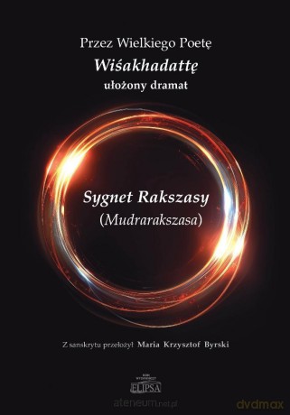 Sygnet Rakszasy (Mudrarakszasa) - Wiśakhadatta [KSIĄŻKA]