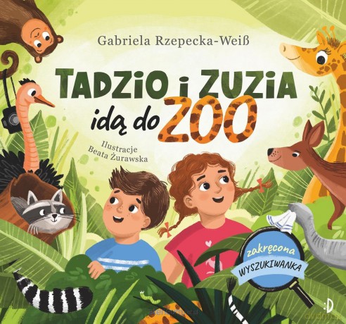 Tadzio i Zuzia idą do zoo. Zakręcona wyszukiwanka - Gabriela Rzepecka-Weiss, Beata Żurawska [KSIĄŻKA]