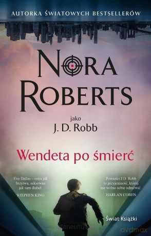 Wendeta po śmierć - Nora Roberts [KSIĄŻKA]