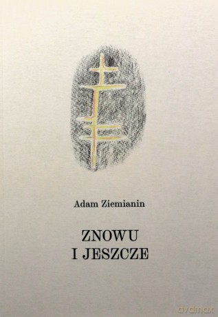 Znowu i jeszcze - Adam Ziemianin, Halszka Ziemianin [KSIĄŻKA]