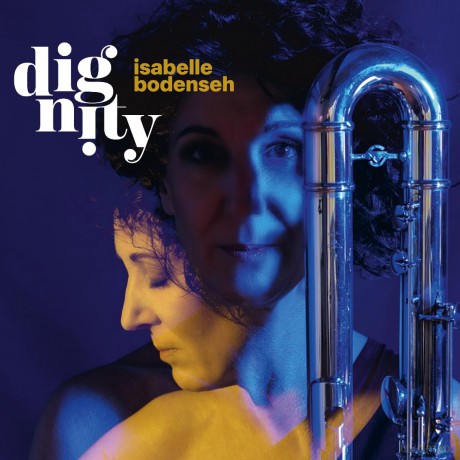 Isabelle Bodenseh: Dignity [CD]