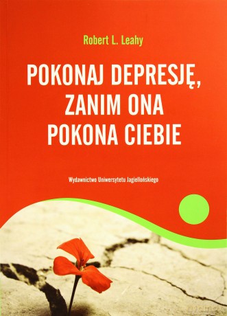 Pokonaj depresję, zanim ona pokona ciebie [KSIĄŻKA]