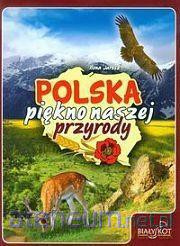 Polska piękno naszej przyrody [KSIĄŻKA]