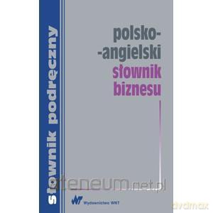Polsko-angielski słownik biznesu [KSIĄŻKA]