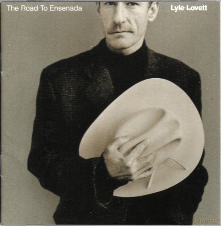 Lovett Lyle - The Road To Ensenada [CD]