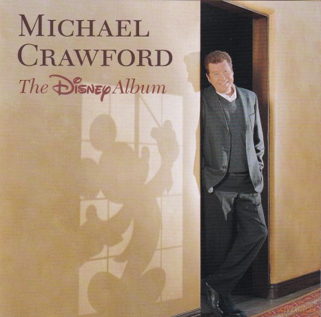 Michael Crawford - The Disney Album [CD]