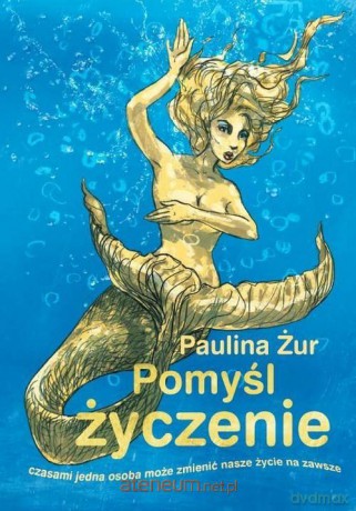 Pomyśl życzenie [KSIĄŻKA]