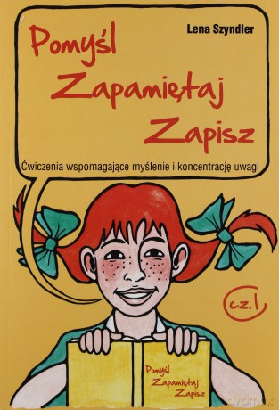 Pomyśl, zapamiętaj, zapisz część 1 [KSIĄŻKA]