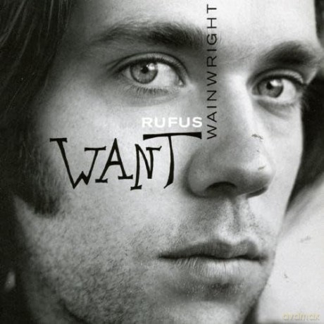 Rufus Wainwright - Want [CD]