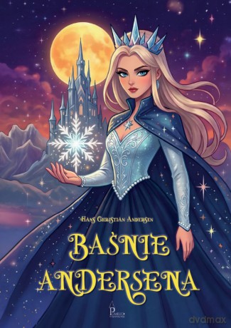 Baśnie Andersena - Hans Christian Andersen [KSIĄŻKA]