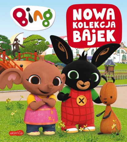 Bing. Nowa kolekcja bajek 3. Bajeczna [KSIĄŻKA]