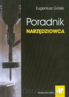 Poradnik narzędziowca [KSIĄŻKA]