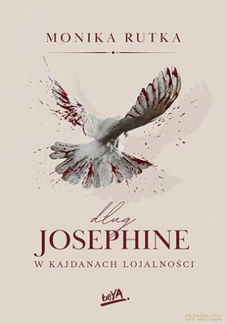 Dług Josephine. W kajdanach lojalności - Monika Rutka [KSIĄŻKA]