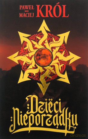 Dzieci nieporządku (ilustrowane brzegi) - Maciej Król, Paweł Król [KSIĄŻKA]